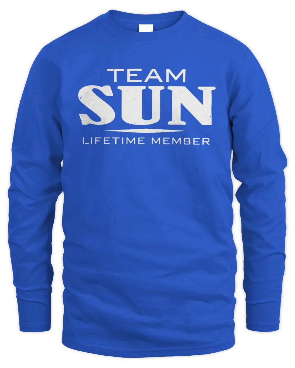 SUN BL62-K4-128 - Personalized “Team NAME Lifetime Member” - Men's Long Sleeved T-Shirt - Royal