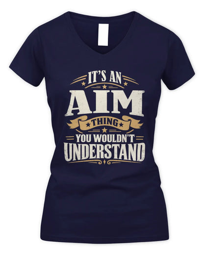 AIM P08 TH51 - Personalized “It’s a/an [NAME] Thing – You Wouldn’t Understand” Shirt - Women's V-Neck T-Shirt - Navy