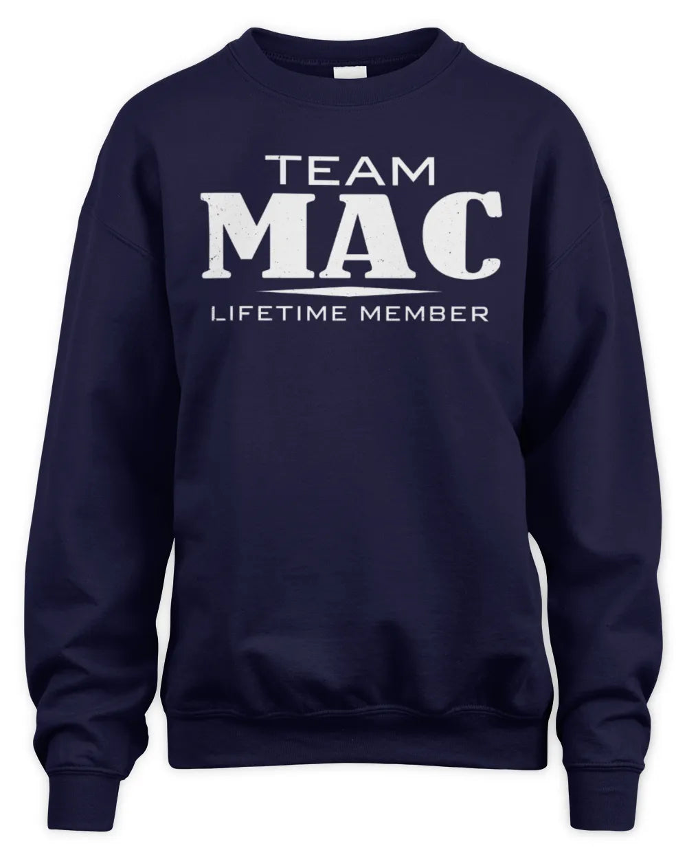 MAC BL62-K4-128 - Personalized “Team NAME Lifetime Member” - Unisex Sweatshirt - Navy
