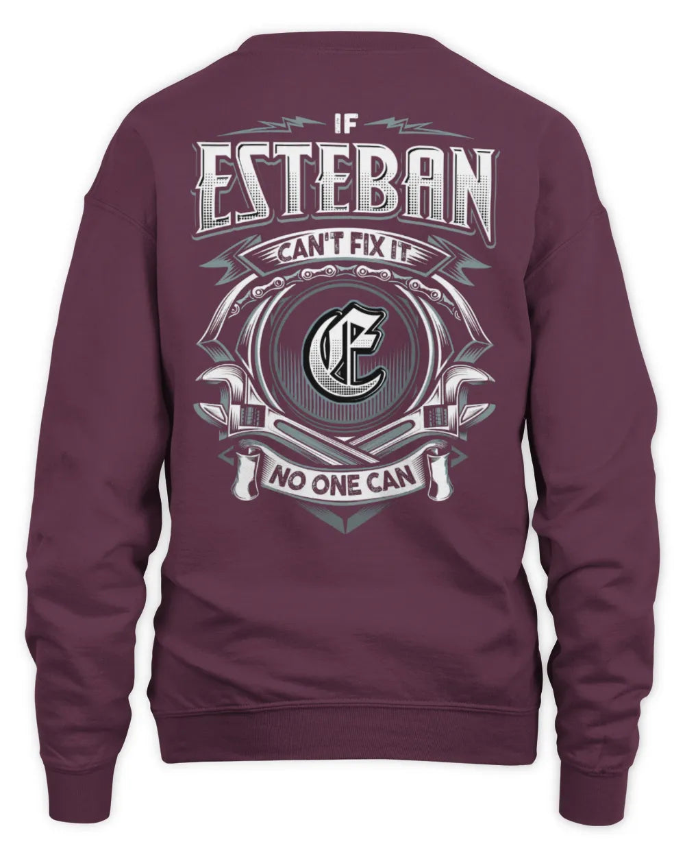 ESTEBAN AP81-K4-626 - Personalized Ahmed Quote Apparel “If Ahmed Can't Fix It, No One Can” - Unisex Sweatshirt - Maroon