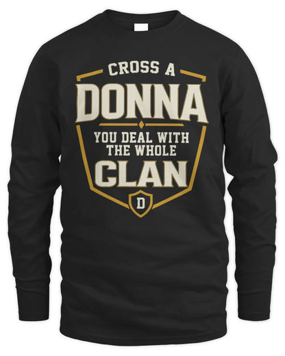 DONNA NT1-K008 Cross A/An NAME, You Deal With the Whole Clan | Personalized Vintage T-Shirt - Men's Long Sleeved T-Shirt - Black