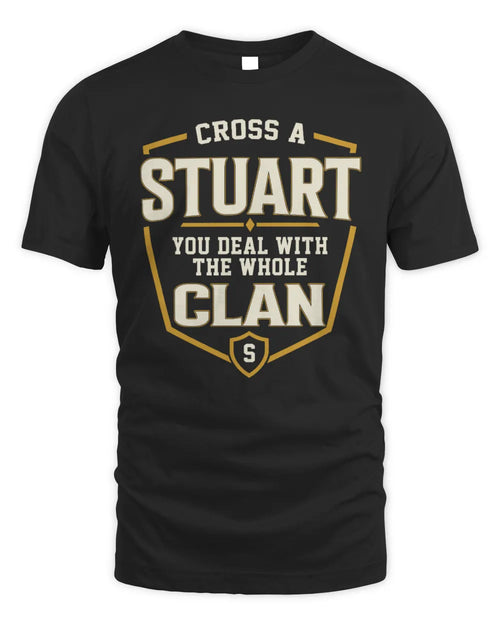 STUART NT1-K008 Cross A/An NAME, You Deal With the Whole Clan | Personalized Vintage T-Shirt - Unisex Standard T-Shirt - Black
