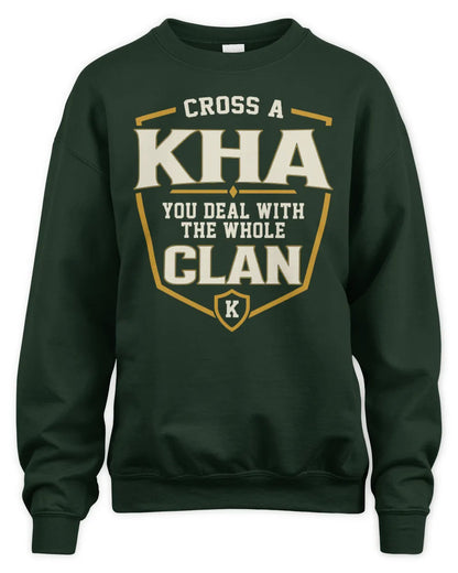 KHA NT1-K008 Cross A/An NAME, You Deal With the Whole Clan | Personalized Vintage T-Shirt - Unisex Sweatshirt - Forest Green