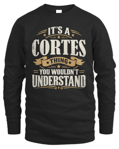 CORTES P08 TH51 - Personalized “It’s a/an [NAME] Thing – You Wouldn’t Understand” Shirt - Men's Long Sleeved T-Shirt - Black