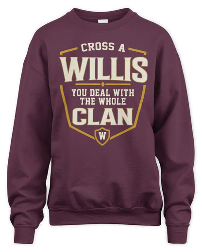 WILLIS NT1-K008 Cross A/An NAME, You Deal With the Whole Clan | Personalized Vintage T-Shirt - Unisex Sweatshirt - Maroon