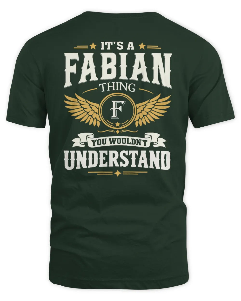 FABIAN KT06-M008 It’s a [NAME] Thing – You Wouldn’t Understand | Personalized Vintage T-Shirt - Unisex Standard T-Shirt - Forest Green