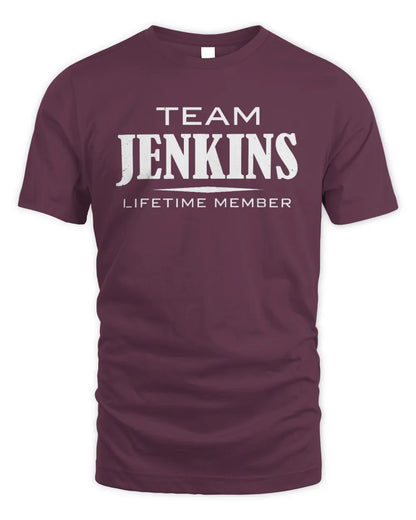 JENKINS BL62-K4-128 - Personalized “Team NAME Lifetime Member” - Unisex Standard T-Shirt - Maroon