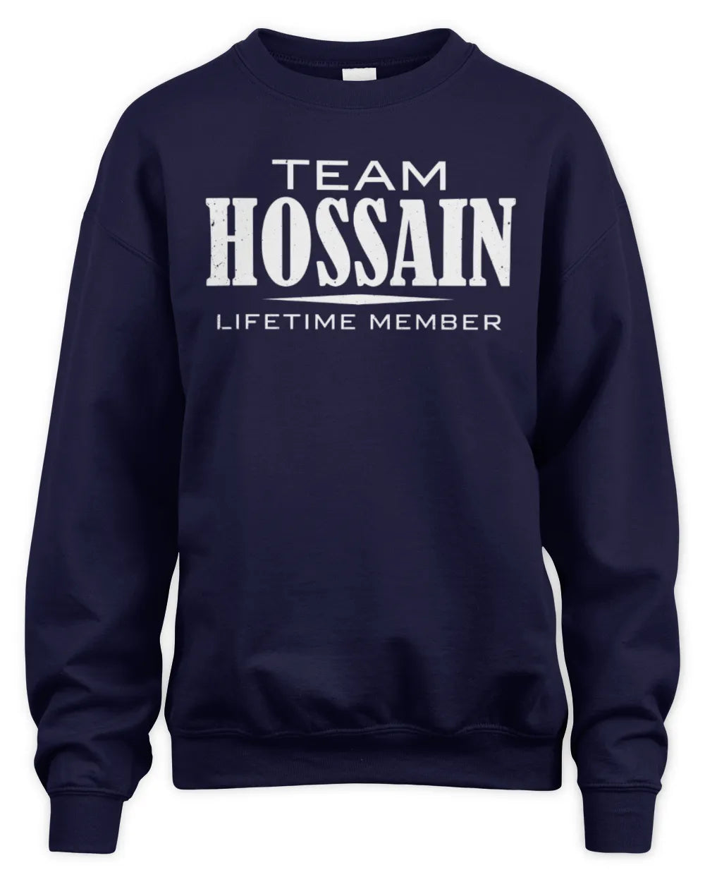 HOSSAIN BL62-K4-128 - Personalized “Team NAME Lifetime Member” - Unisex Sweatshirt - Navy
