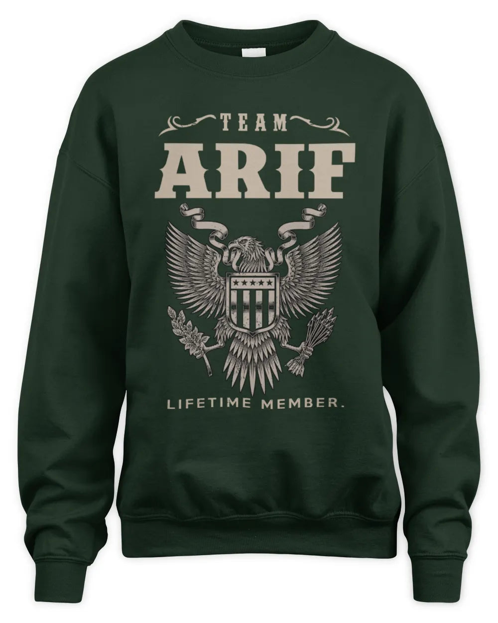 ARIF TP06-K82 – Personalized Classic Style Apparel “Team NAME Lifetime Member” - Unisex Sweatshirt - Forest Green