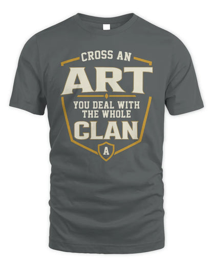 ART NT1-K008 Cross A/An NAME, You Deal With the Whole Clan | Personalized Vintage T-Shirt - Unisex Standard T-Shirt - Charcoal