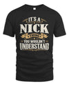NICK P08 TH51 - Personalized “It’s a/an [NAME] Thing – You Wouldn’t Understand” Shirt