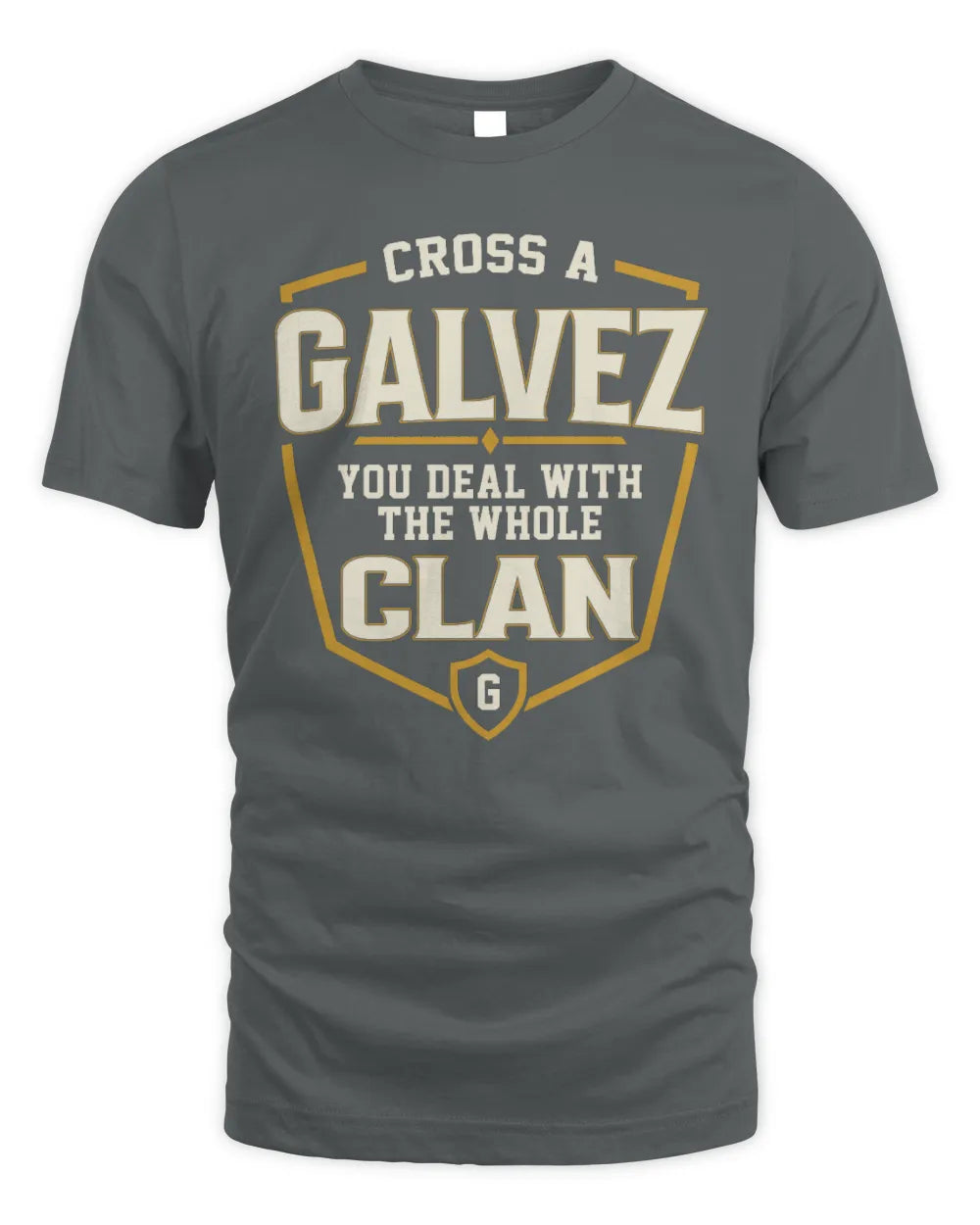 GALVEZ NT1-K008 Cross A/An NAME, You Deal With the Whole Clan | Personalized Vintage T-Shirt - Unisex Standard T-Shirt - Charcoal