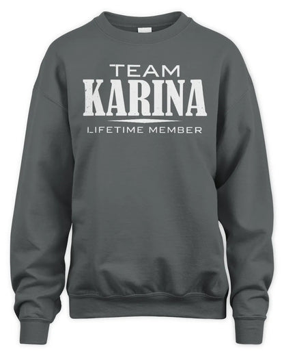 KARINA BL62-K4-128 - Personalized “Team NAME Lifetime Member” - Unisex Sweatshirt - Charcoal