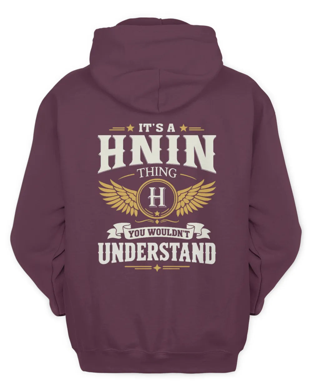 HNIN KT06-M008 It’s a [NAME] Thing – You Wouldn’t Understand | Personalized Vintage T-Shirt - Unisex Hoodie - Maroon