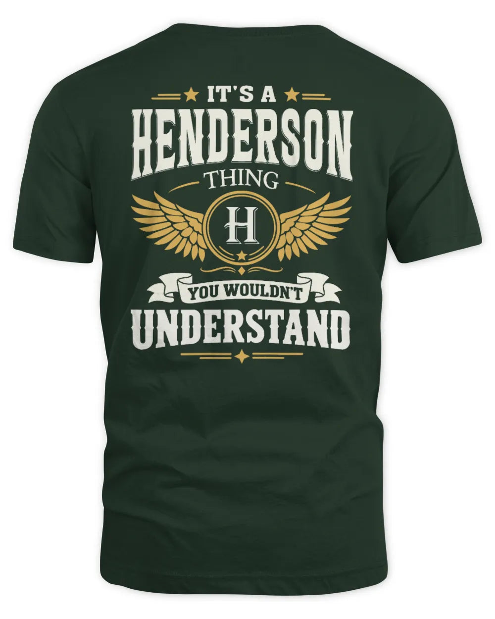 HENDERSON KT06-M008 It’s a [NAME] Thing – You Wouldn’t Understand | Personalized Vintage T-Shirt - Unisex Standard T-Shirt - Forest Green
