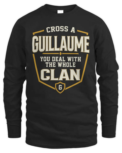 GUILLAUME NT1-K008 Cross A/An NAME, You Deal With the Whole Clan | Personalized Vintage T-Shirt - Men's Long Sleeved T-Shirt - Black