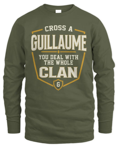 GUILLAUME NT1-K008 Cross A/An NAME, You Deal With the Whole Clan | Personalized Vintage T-Shirt - Men's Long Sleeved T-Shirt - Military Green