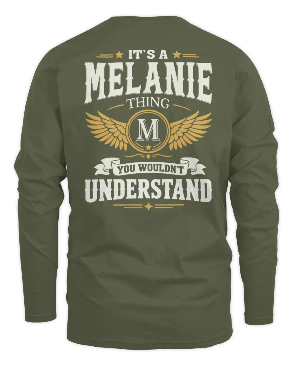 MELANIE KT06-M008 It’s a [NAME] Thing – You Wouldn’t Understand | Personalized Vintage T-Shirt - Men's Long Sleeved T-Shirt - Military Green