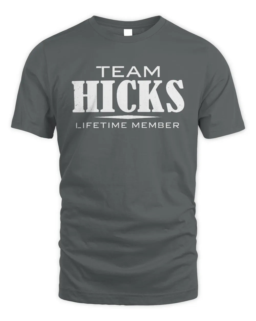 HICKS BL62-K4-128 - Personalized “Team NAME Lifetime Member” - Unisex Standard T-Shirt - Charcoal