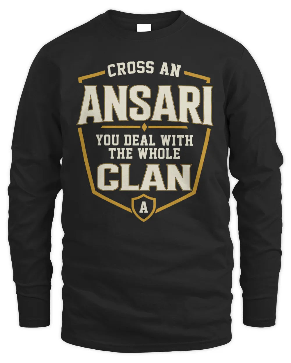 ANSARI NT1-K008 Cross A/An NAME, You Deal With the Whole Clan | Personalized Vintage T-Shirt - Men's Long Sleeved T-Shirt - Black
