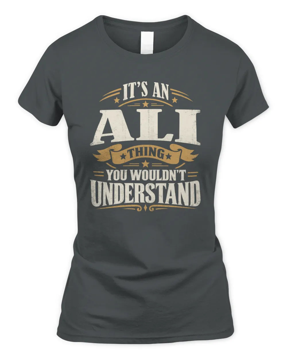 ALI P08 TH51 - Personalized “It’s a/an [NAME] Thing – You Wouldn’t Understand” Shirt - Women's Standard T-Shirt - Charcoal