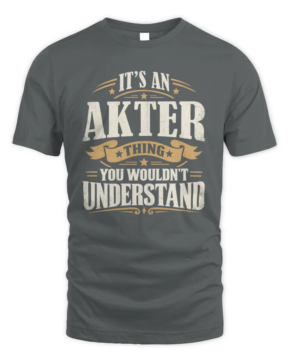 AKTER P08 TH51 - Personalized “It’s a/an [NAME] Thing – You Wouldn’t Understand” Shirt - Unisex Standard T-Shirt - Charcoal