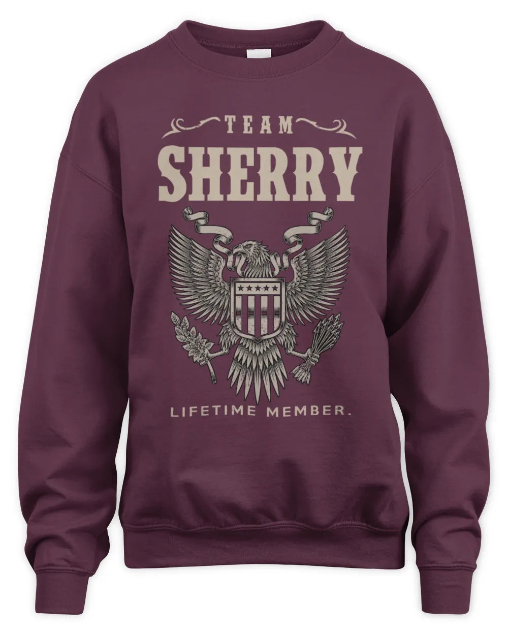 SHERRY TP06-K82 – Personalized Classic Style Apparel “Team NAME Lifetime Member” - Unisex Sweatshirt - Maroon