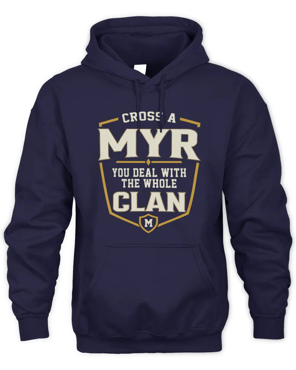 MYR NT1-K008 Cross A/An NAME, You Deal With the Whole Clan | Personalized Vintage T-Shirt - Unisex Hoodie - Navy