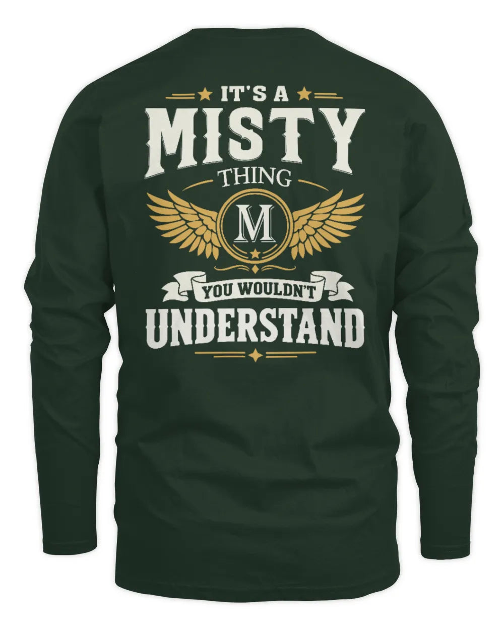 MISTY KT06-M008 It’s a [NAME] Thing – You Wouldn’t Understand | Personalized Vintage T-Shirt - Men's Long Sleeved T-Shirt - Forest Green