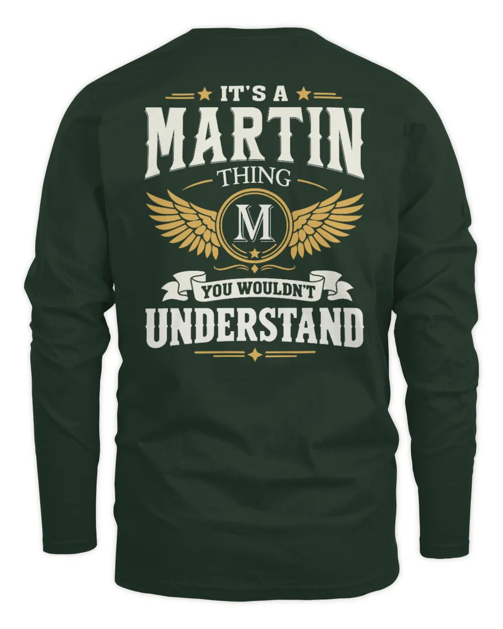 MARTIN KT06-M008 It’s a [NAME] Thing – You Wouldn’t Understand | Personalized Vintage T-Shirt - Men's Long Sleeved T-Shirt - Forest Green