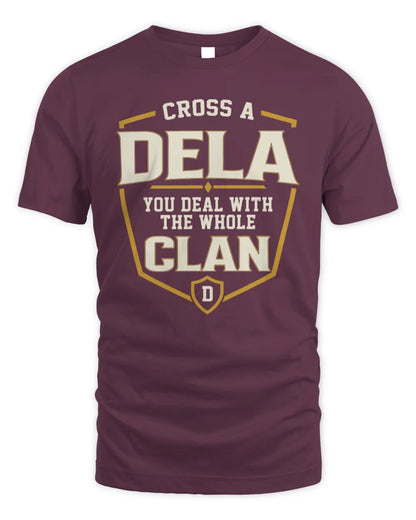 DELA NT1-K008 Cross A/An NAME, You Deal With the Whole Clan | Personalized Vintage T-Shirt - Unisex Standard T-Shirt - Maroon
