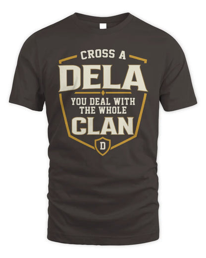 DELA NT1-K008 Cross A/An NAME, You Deal With the Whole Clan | Personalized Vintage T-Shirt - Unisex Standard T-Shirt - Dark Chocolate