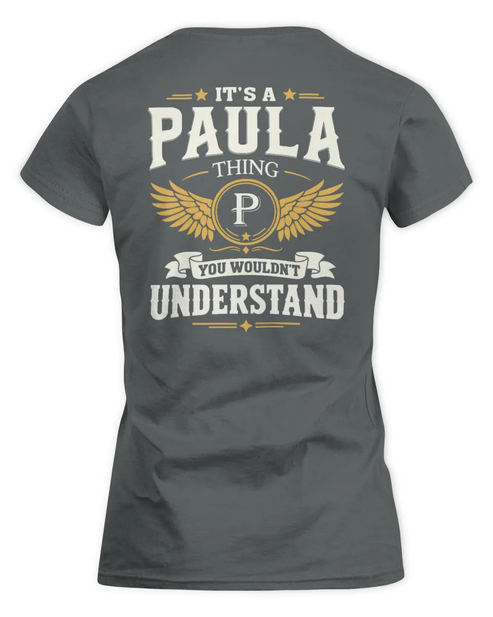 PAULA KT06-M008 It’s a [NAME] Thing – You Wouldn’t Understand | Personalized Vintage T-Shirt - Women's Standard T-Shirt - Charcoal
