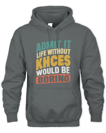 KHCES TP88-K4-229
Personalized Funny Quote Apparel “Life Without NAME Would Be Boring” - Unisex Hoodie - Charcoal