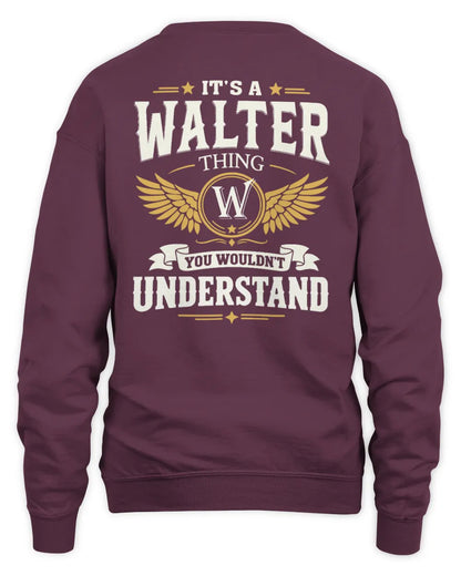 WALTER KT06-M008 It’s a [NAME] Thing – You Wouldn’t Understand | Personalized Vintage T-Shirt - Unisex Sweatshirt - Maroon