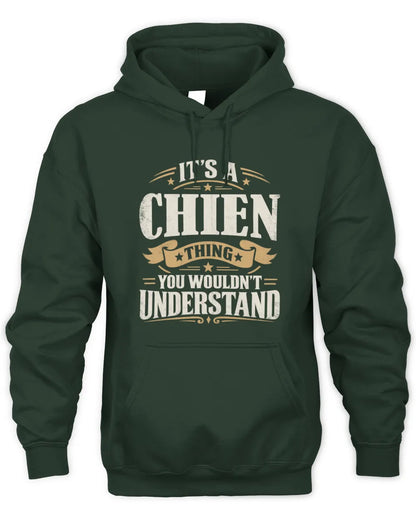 CHIEN P08 TH51 - Personalized “It’s a/an [NAME] Thing – You Wouldn’t Understand” Shirt - Unisex Hoodie - Forest Green