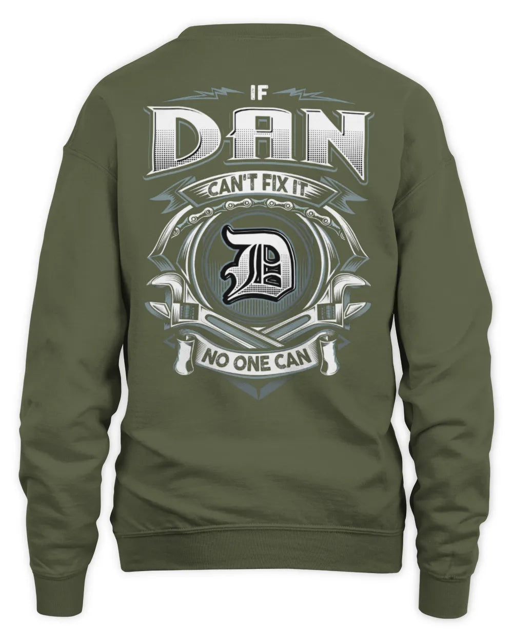 DAN AP81-K4-626 - Personalized Ahmed Quote Apparel “If Ahmed Can't Fix It, No One Can” - Unisex Sweatshirt - Military Green