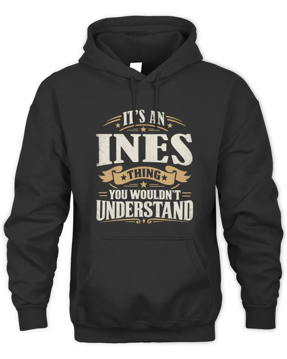INES P08 TH51 - Personalized “It’s a/an [NAME] Thing – You Wouldn’t Understand” Shirt - Unisex Hoodie - Black
