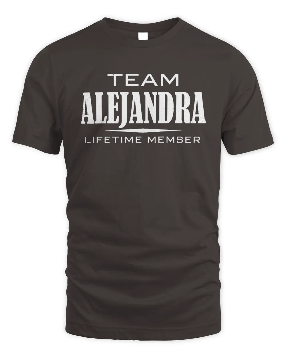 ALEJANDRA BL62-K4-128 - Personalized “Team NAME Lifetime Member” - Unisex Standard T-Shirt - Dark Chocolate