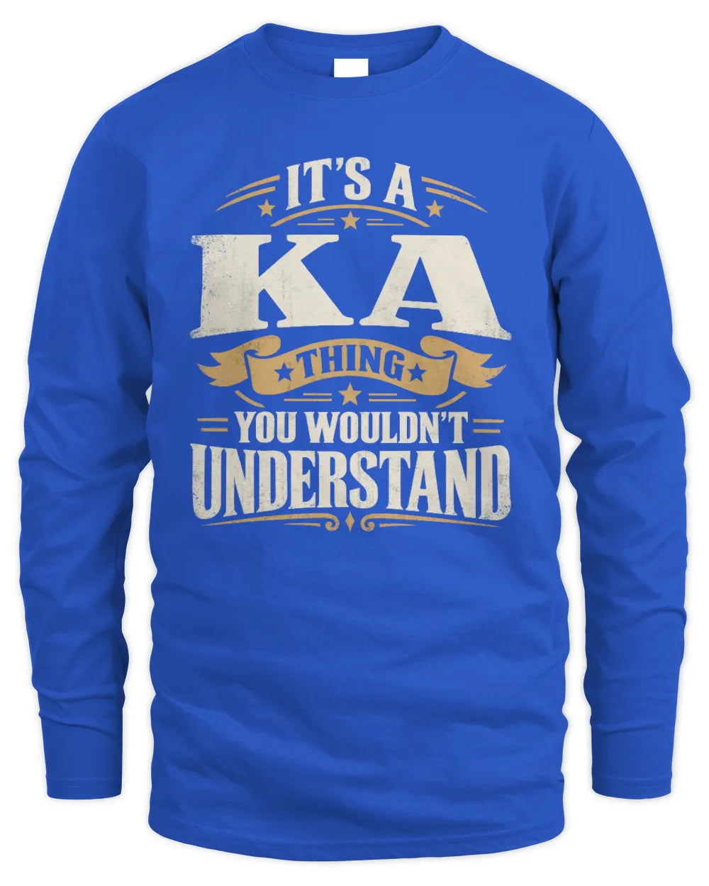 KA P08 TH51 - Personalized “It’s a/an [NAME] Thing – You Wouldn’t Understand” Shirt - Men's Long Sleeved T-Shirt - Royal