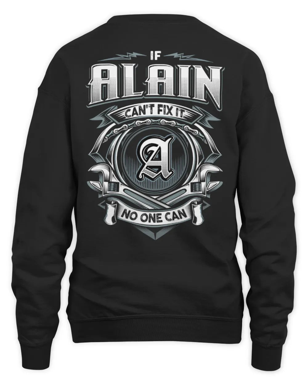 ALAIN AP81-K4-626 - Personalized Ahmed Quote Apparel “If Ahmed Can't Fix It, No One Can” - Unisex Sweatshirt - Black