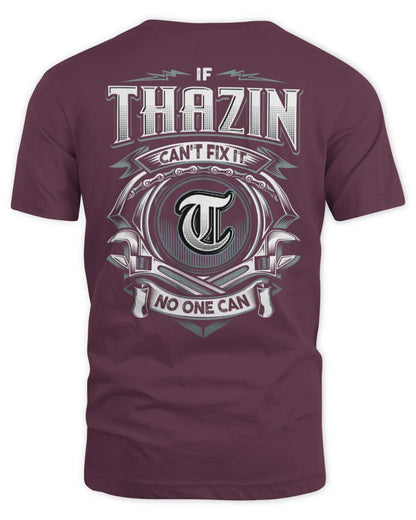 THAZIN AP81-K4-626 - Personalized Ahmed Quote Apparel “If Ahmed Can't Fix It, No One Can” - Unisex Standard T-Shirt - Maroon