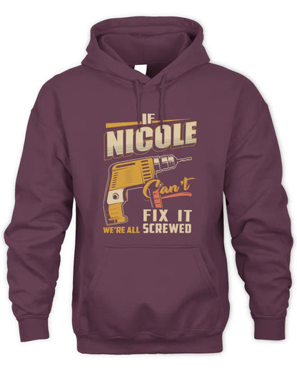 NICOLE TP22-K4-228 - Personalized Handyman T-Shirt “If AARON Can’t Fix It, We’re All Screwed” - Unisex Hoodie - Maroon