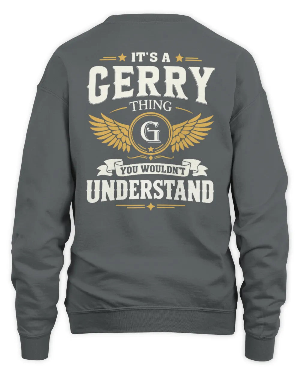 GERRY KT06-M008 It’s a [NAME] Thing – You Wouldn’t Understand | Personalized Vintage T-Shirt - Unisex Sweatshirt - Charcoal