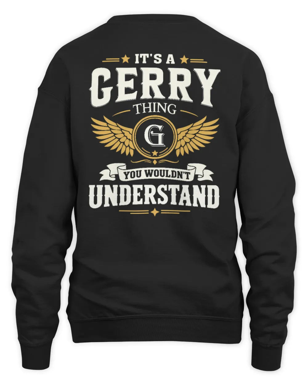 GERRY KT06-M008 It’s a [NAME] Thing – You Wouldn’t Understand | Personalized Vintage T-Shirt - Unisex Sweatshirt - Black