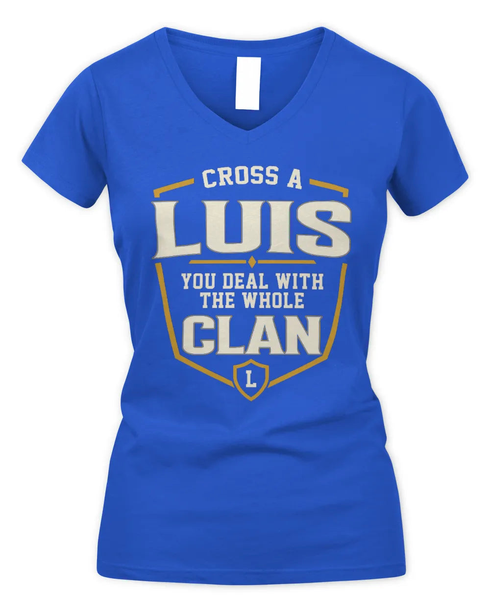LUIS NT1-K008 Cross A/An NAME, You Deal With the Whole Clan | Personalized Vintage T-Shirt - Women's V-Neck T-Shirt - Royal