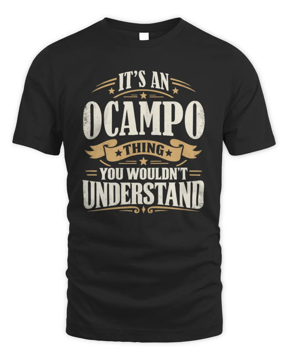 OCAMPO P08 TH51 - Personalized “It’s a/an [NAME] Thing – You Wouldn’t Understand” Shirt - Unisex Standard T-Shirt - Black