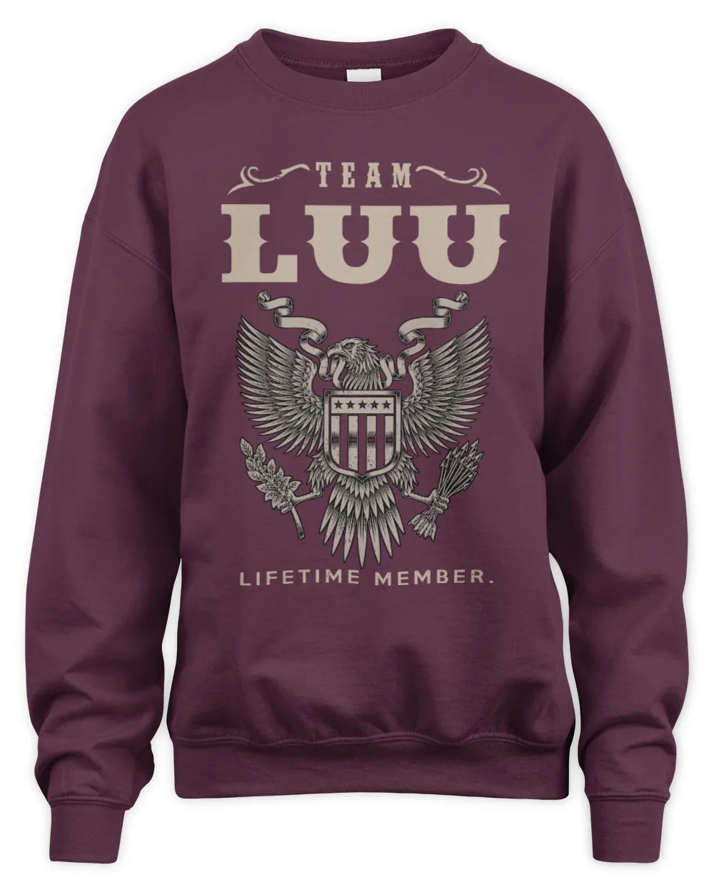 LUU TP06-K82 – Personalized Classic Style Apparel “Team NAME Lifetime Member” - Unisex Sweatshirt - Maroon