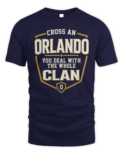 ORLANDO NT1-K008 Cross A/An NAME, You Deal With the Whole Clan | Personalized Vintage T-Shirt - Unisex Standard T-Shirt - Navy