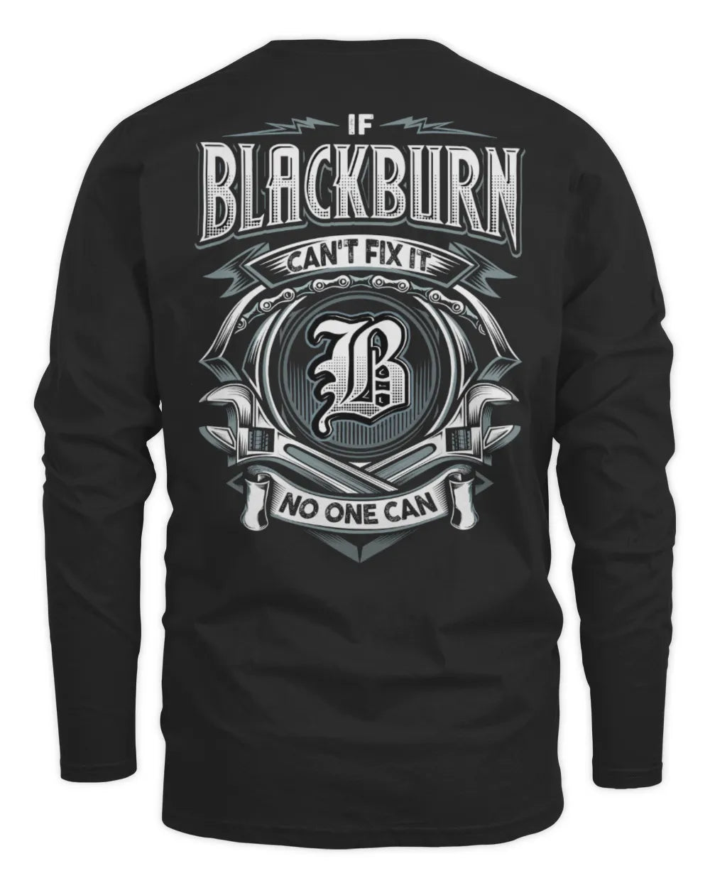 BLACKBURN AP81-K4-626 - Personalized Ahmed Quote Apparel “If Ahmed Can't Fix It, No One Can” - Men's Long Sleeved T-Shirt - Black
